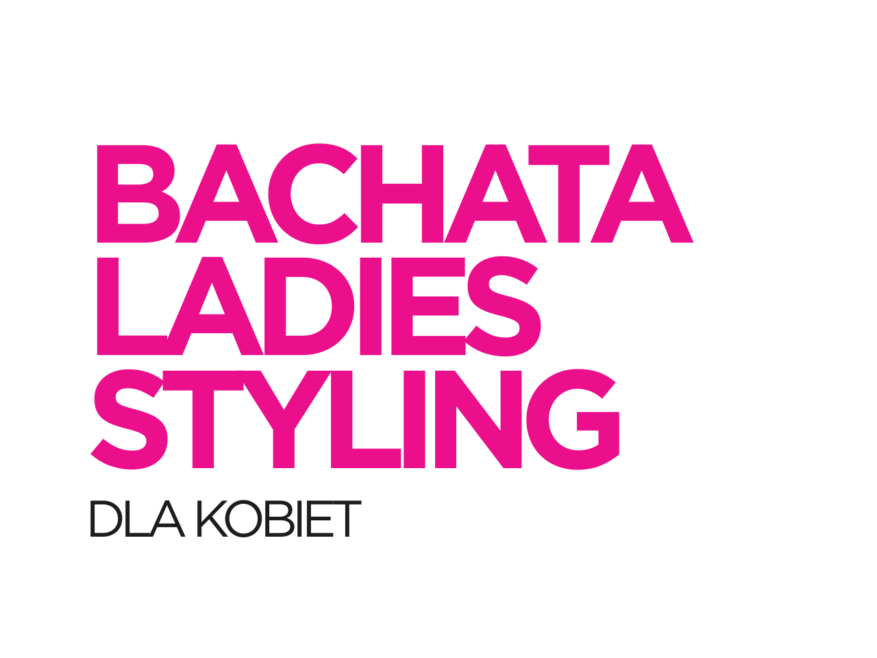 Bachata ladies styling - kobiety Żywiec