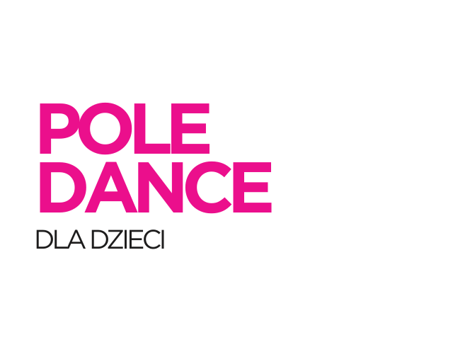 Pole dance  - dzieci Żywiec